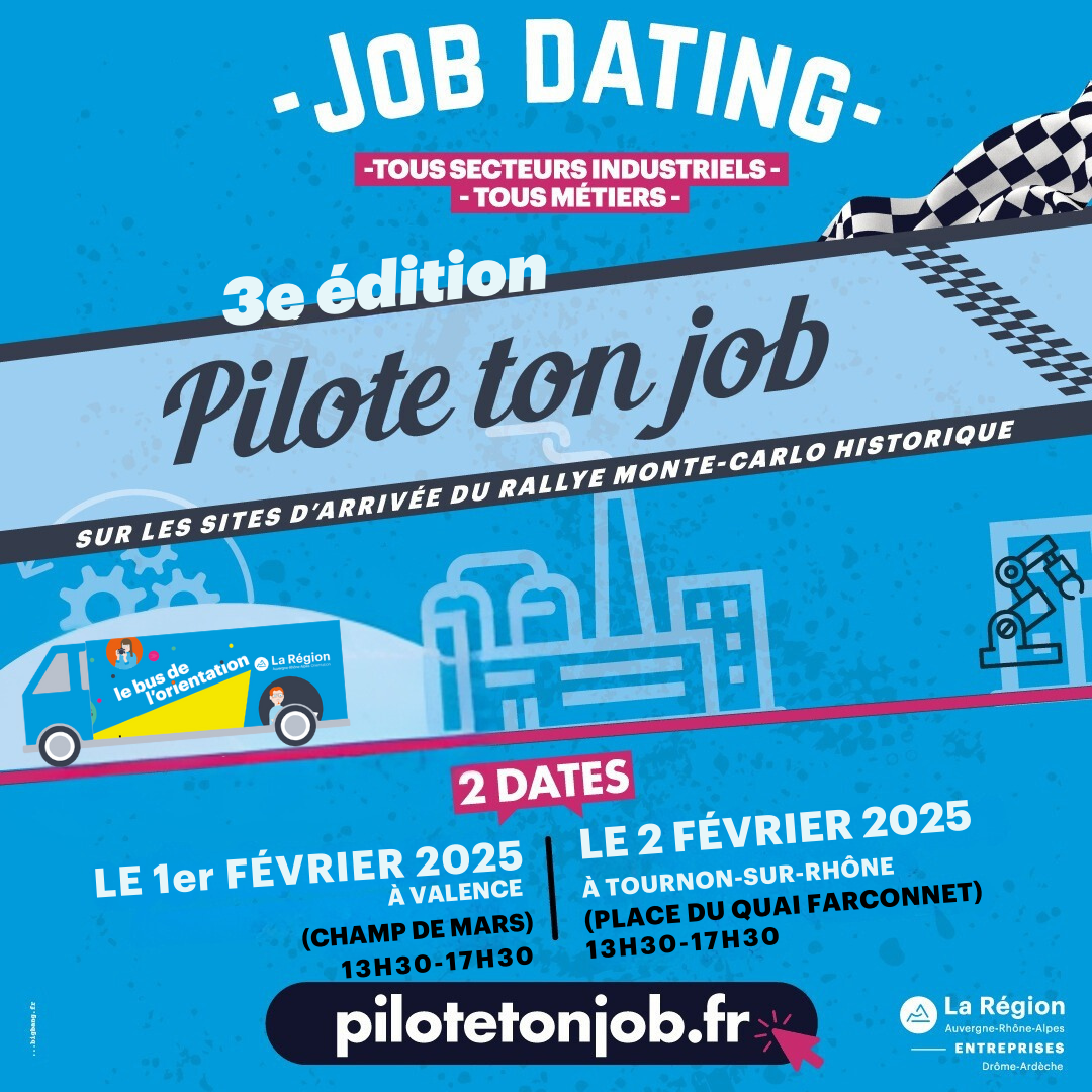 Pilote ton job le 1er février à Valence (26) et le 2 février à Tournon (07)
